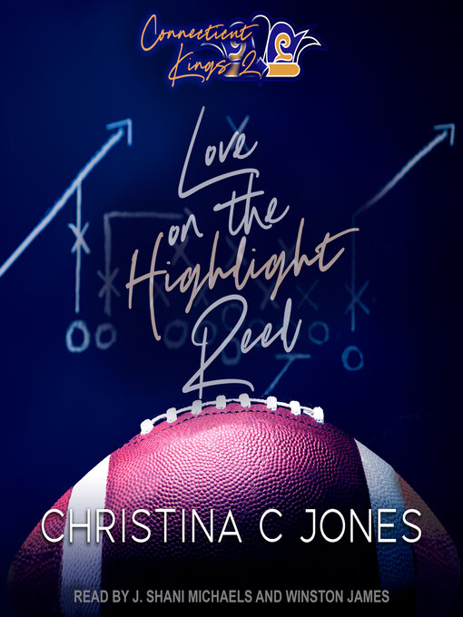 Title details for Love on the Highlight Reel by Christina C. Jones - Available